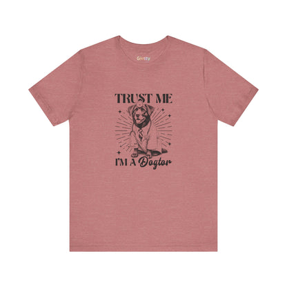 Vertrau mir, ich bin ein Hundtor – Unisex Grafik T-Shirt