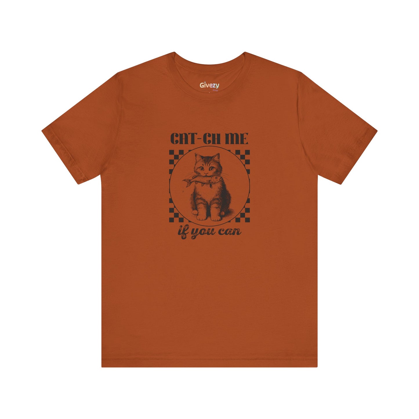 Cat-Ch Me If You Can – Unisex Grafik T-Shirt