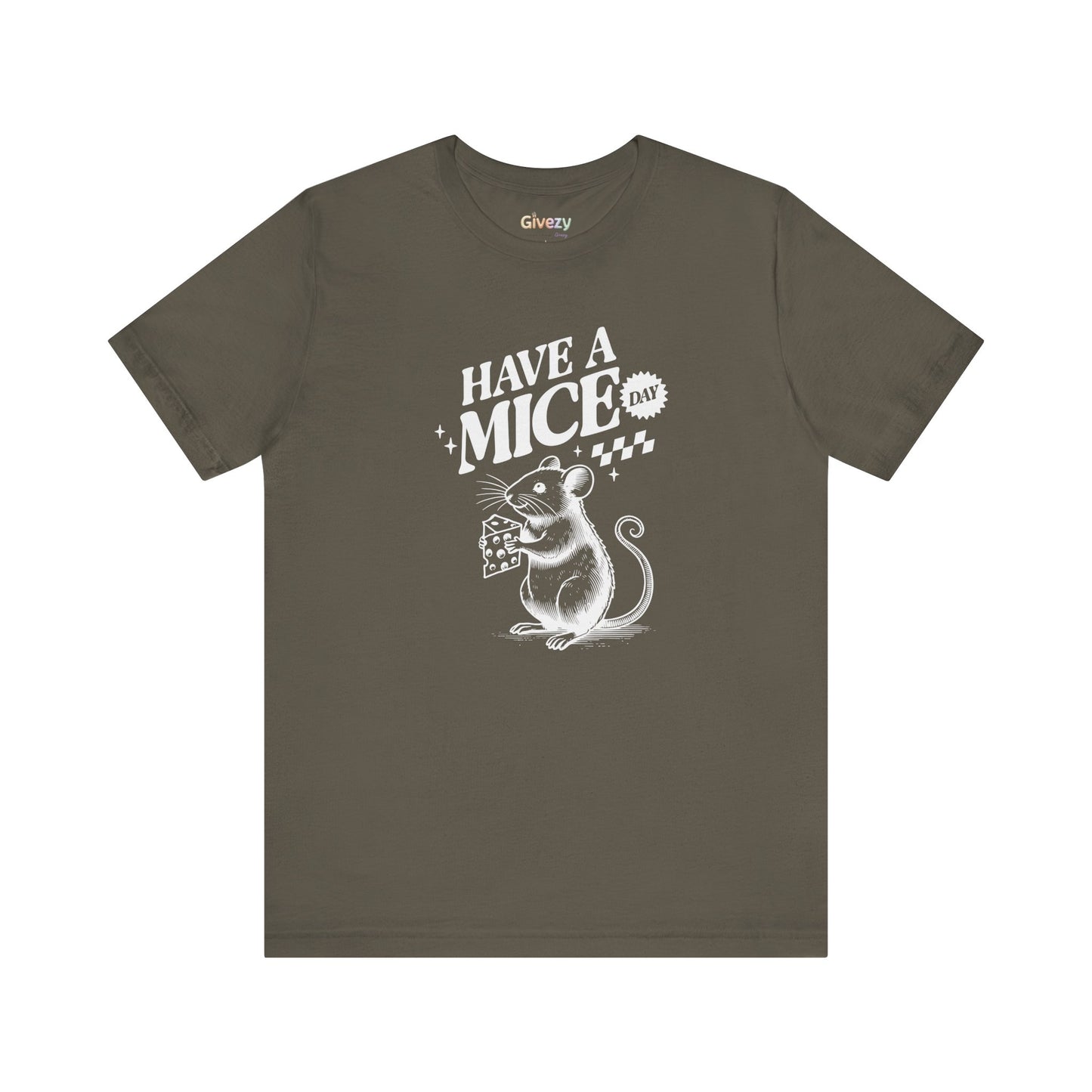 Have a Mice Day — Unisex Graphic T-Shirt