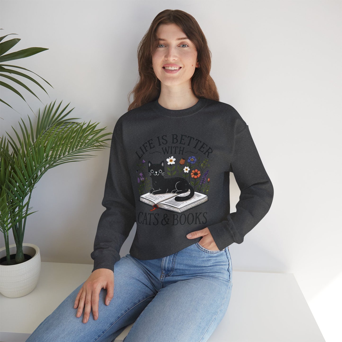 Life Is Better With Cats & Books Rundhals-Sweatshirt