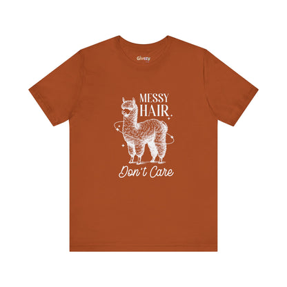 Messy Hair, Don’t Care — Unisex Graphic T-Shirt