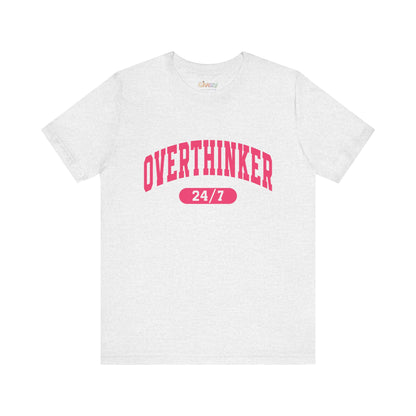 Overthinker 24/7 Unisex Graphic T-Shirt