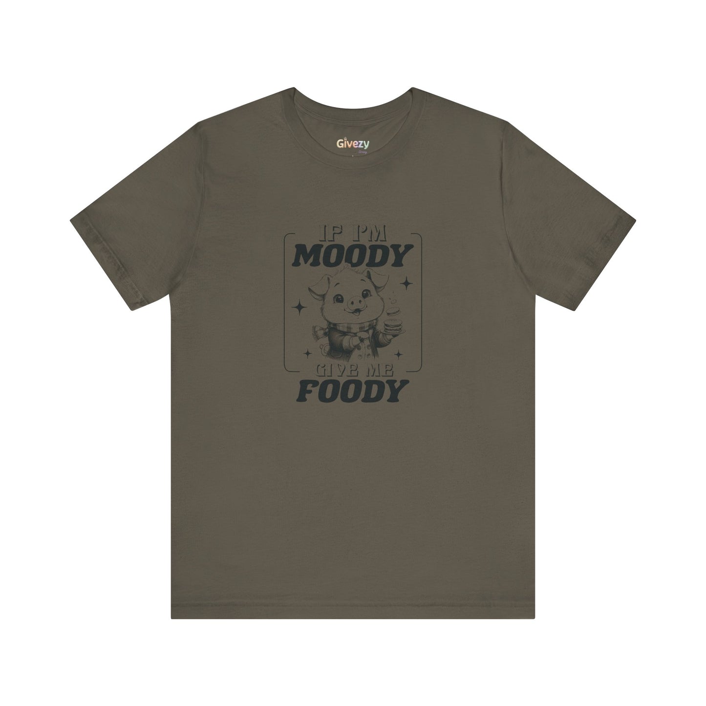 Bin ich launisch, gib mir Foodisch — Unisex-Grafik-T-Shirt