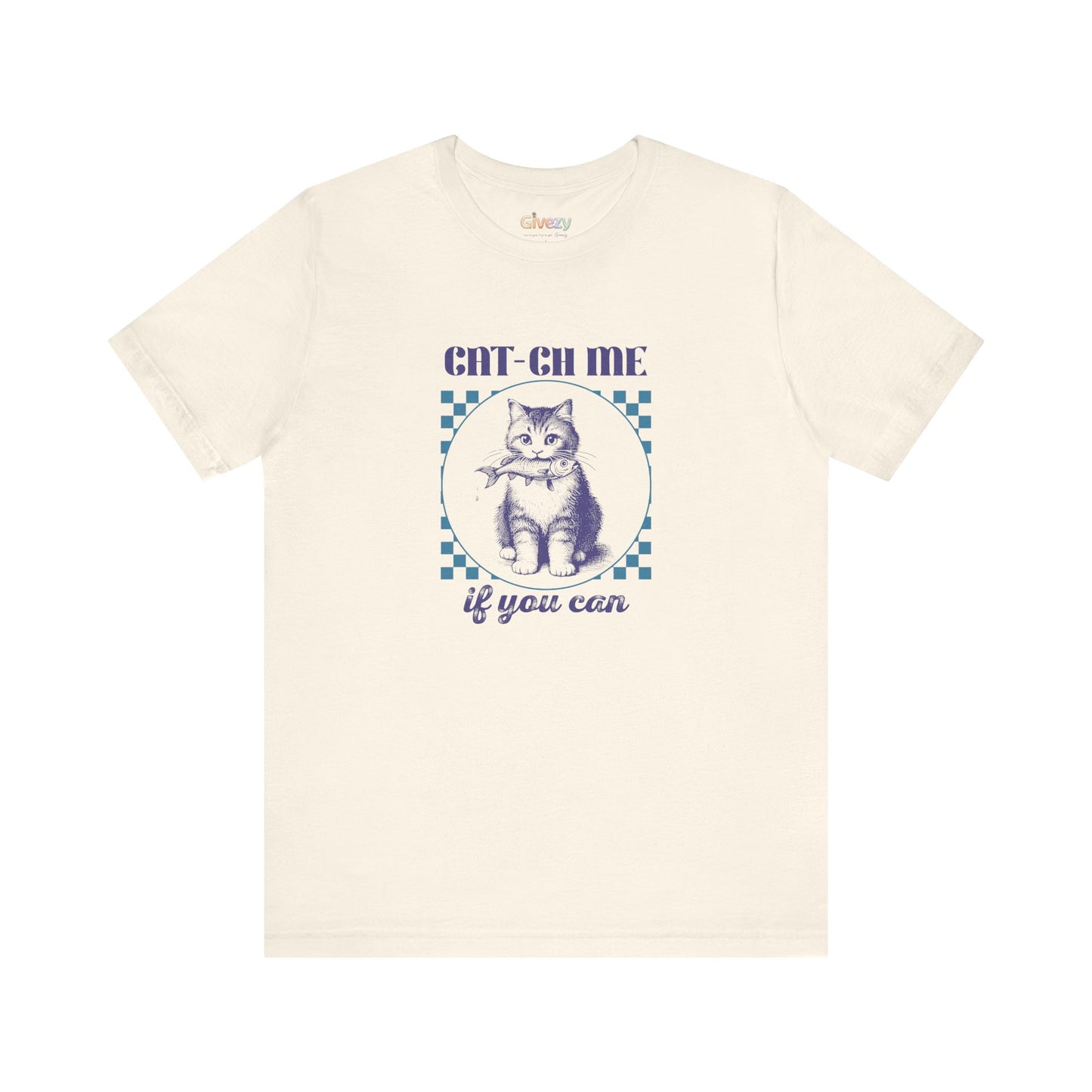 Cat-Ch Me If You Can – Unisex Grafik T-Shirt
