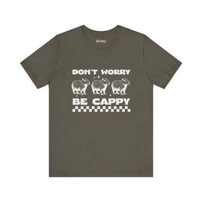 Don’t Worry, Be Cappy — Unisex Graphic T-Shirt