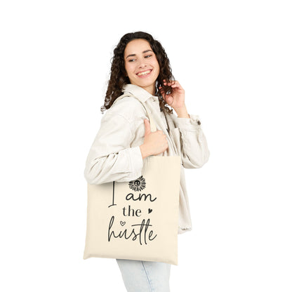I Am The Hustle - Canvas Tote Bag