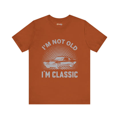 Ich bin nicht alt, ich bin ein Klassiker – Unisex T-Shirt mit Grafik