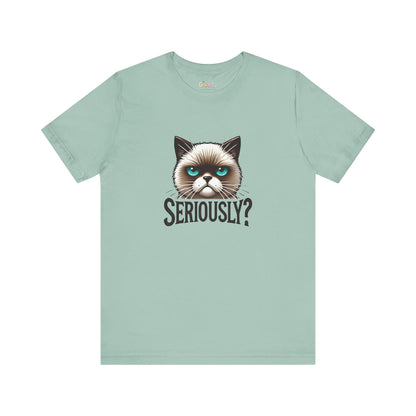 Ernsthaft? Launische Katze Gesicht Unisex Grafik T-Shirt