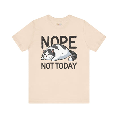 Nö, nicht heute Katze Unisex Grafik T-Shirt