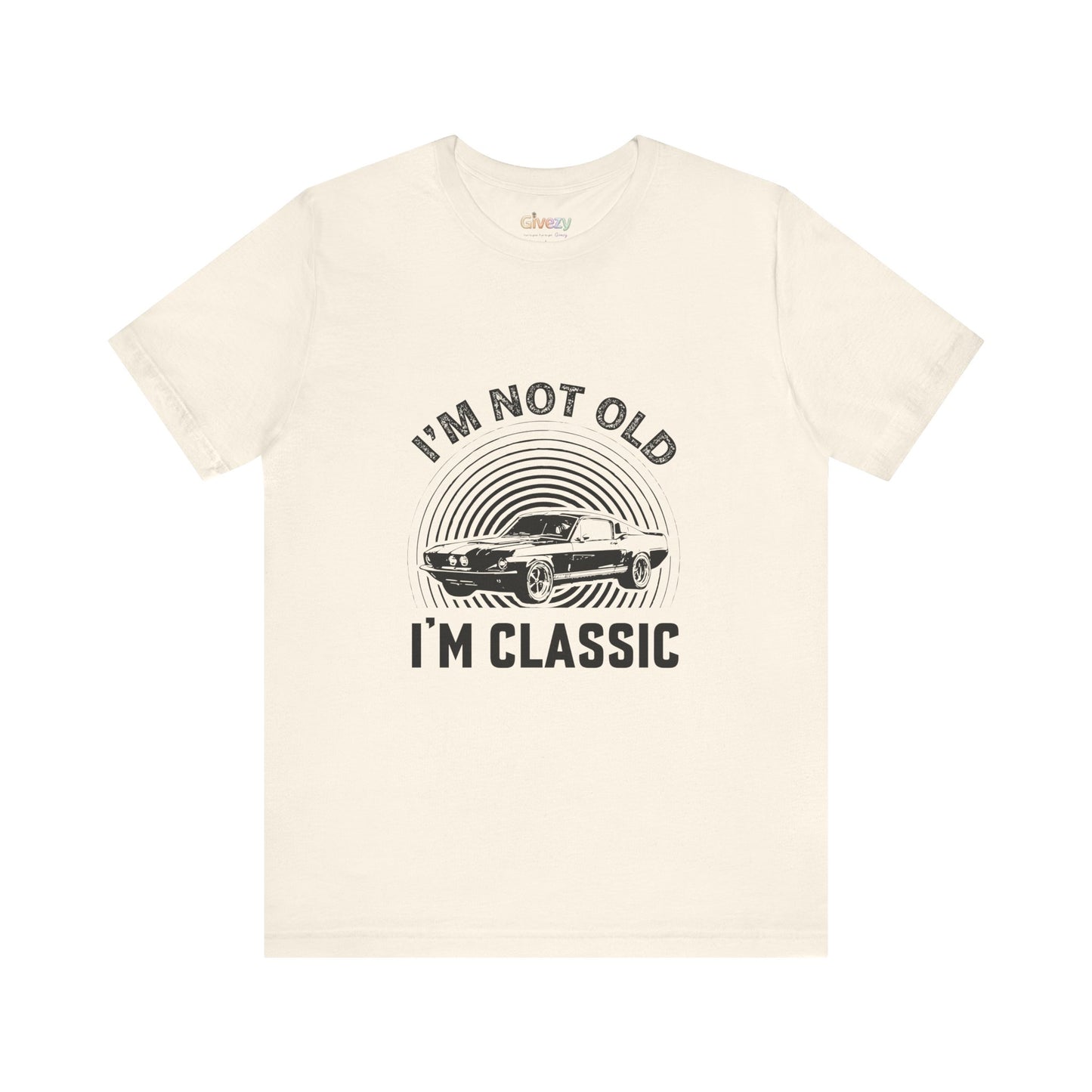 Ich bin nicht alt, ich bin ein Klassiker – Unisex T-Shirt mit Grafik