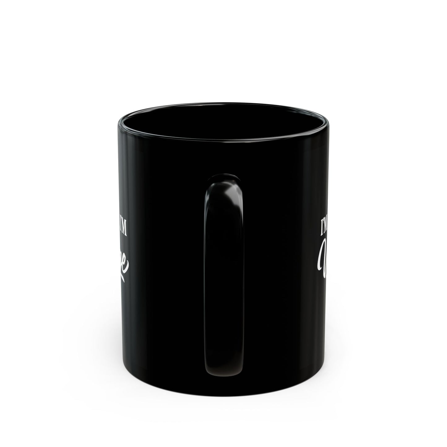 I’m Not Old, I’m Vintage - Black Mug (11oz/15oz)