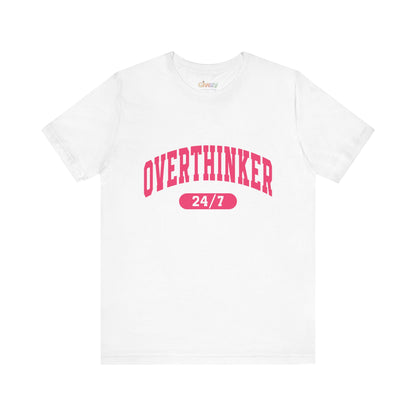 Overthinker 24/7 Unisex Graphic T-Shirt
