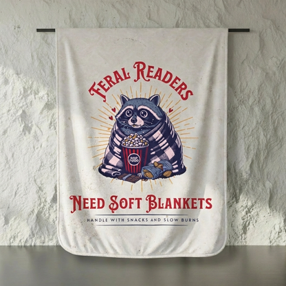 Feral Readers Need Soft Blankets Velveteen Throw Blanket