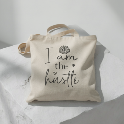 I Am The Hustle - Canvas Tote Bag