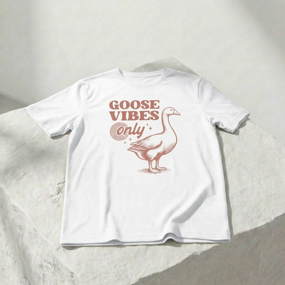 Goose Vibes Only — Unisex Graphic T-Shirt