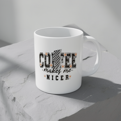 Kaffee macht mich netter – Weiße Tasse (11oz/15oz)