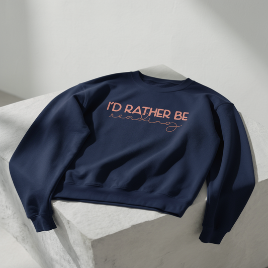 I’d Rather Be Reading Crewneck Sweatshirt